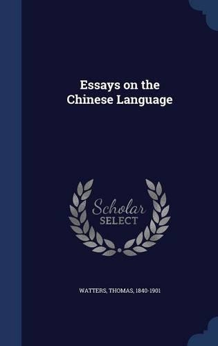 Essays on the Chinese Language