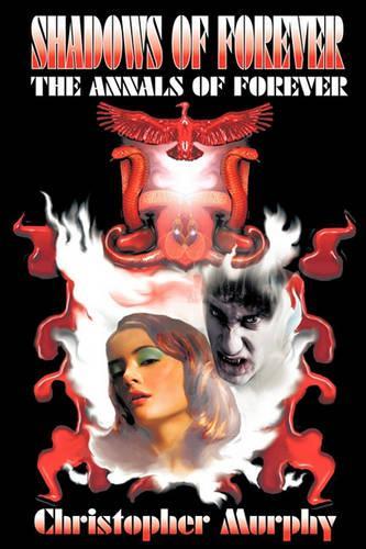 Shadows of Forever: The Annals of Forever(English)