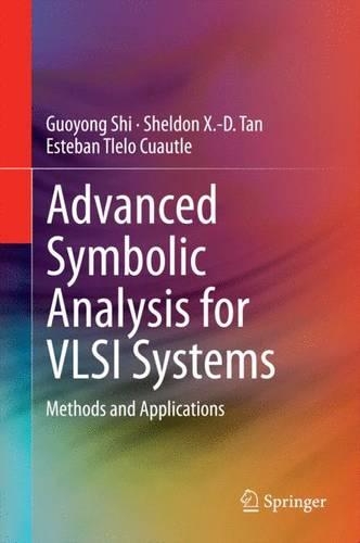 Advanced Symbolic Analysis for VLSI Systems: Methods and Applications