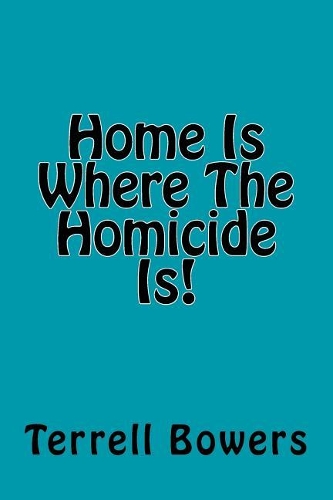 Home Is Where The Homicide Is!: (3 Heads I Win...Tails You Die!)