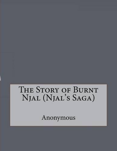 The Story of Burnt Njal (Njal's Saga)
