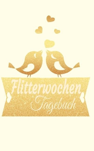 Flitterwochen Tagebuch