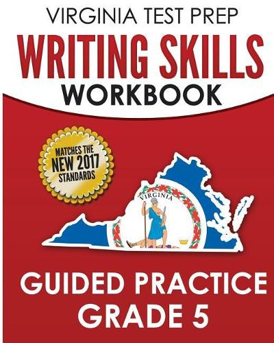 Virginia Test Prep Writing Skills Workbook Guided Practice Grade 5