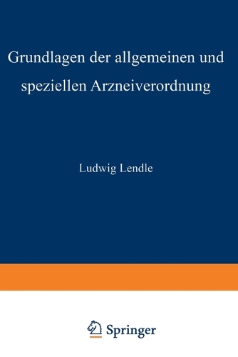 Grundlagen der allgemeinen und speziellen Arzneiverordnung