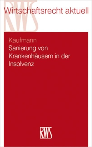 Sanierung Von Krankenhäusern in Krise Und Insolvenz