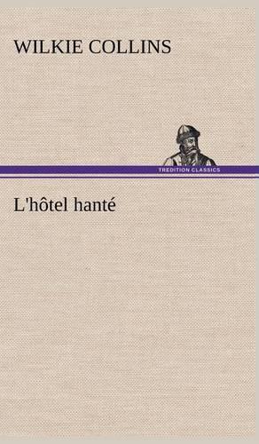 L'hôtel hanté: (French)