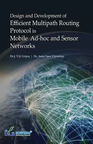 Design and Development of Efficient Multipath Routing Protocol in Mobile Ad-hoc and Sensor Networks