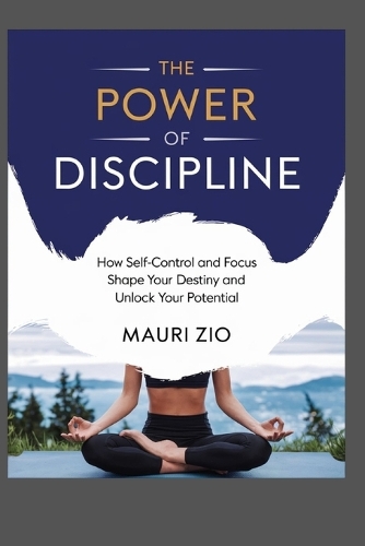 The Power of Discipline