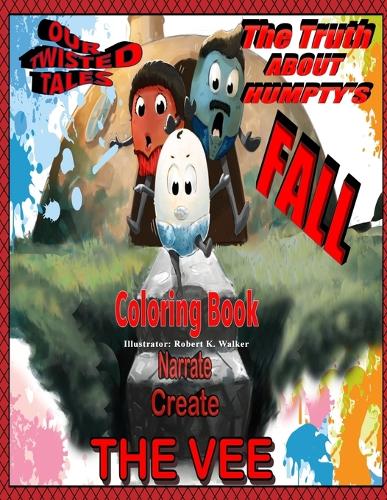 The Truth About Humpty's Fall Coloring Book