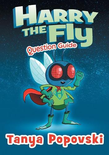 Harry the Fly - Question Guide: (04Q Deepening Understanding)