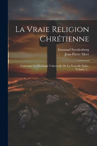 La Vraie Religion Chrétienne