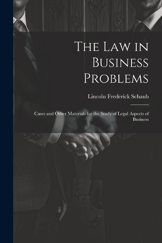 The Law in Business Problems