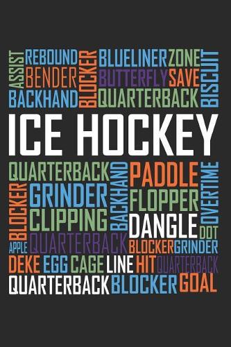 Ice Hockey Words: 6x9 Ruled Notebook, Journal, Daily Diary, Organizer, Planner