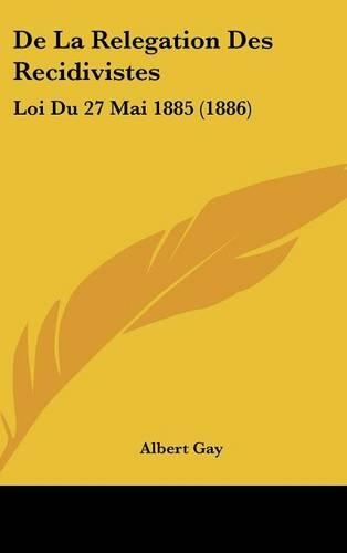 de La Relegation Des Recidivistes