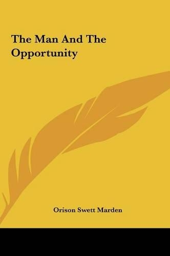The Man and the Opportunity
