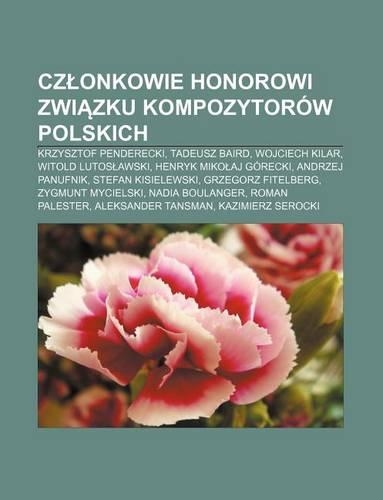 Cz Onkowie Honorowi Zwi Zku Kompozytorow Polskich