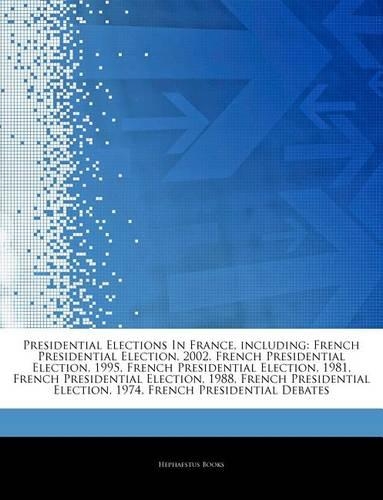 Articles on Presidential Elections in France, Including