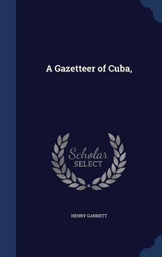 A Gazetteer of Cuba,