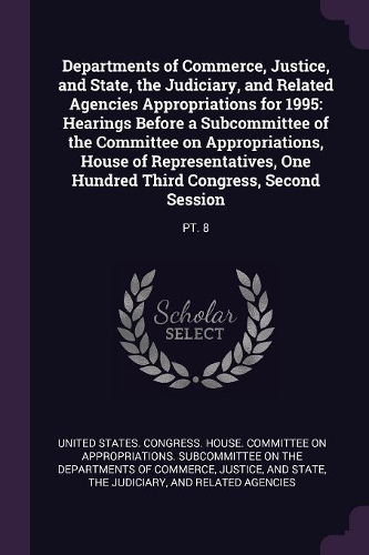 Departments of Commerce, Justice, and State, the Judiciary, and Related Agencies Appropriations for 1995