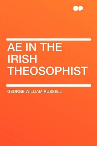 Ae in the Irish Theosophist