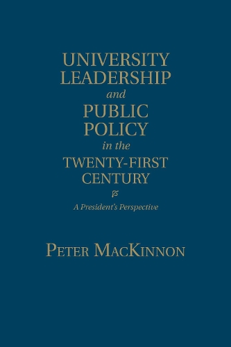 University Leadership and Public Policy in the Twenty-First Century