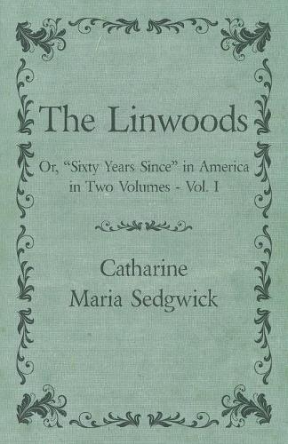 The Linwoods - Or, 