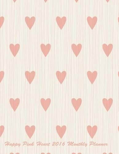 Happy Pink Heart 2016 Monthly Planner