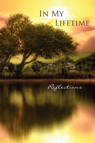 In My Lifetime: Reflections