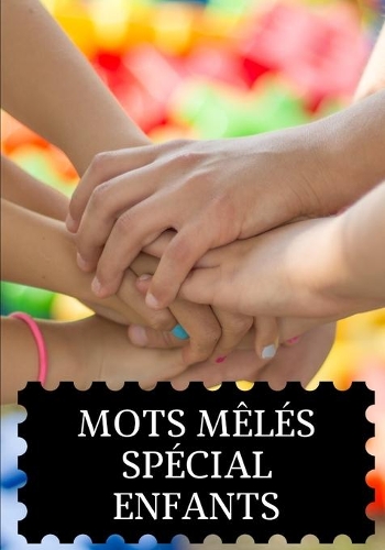 Mots Mêlés Spécial Enfants