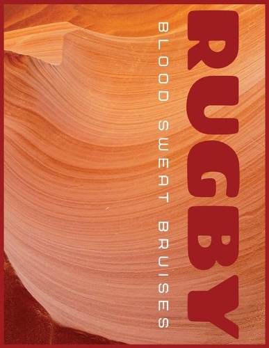 Rugby Blood Sweat Bruises