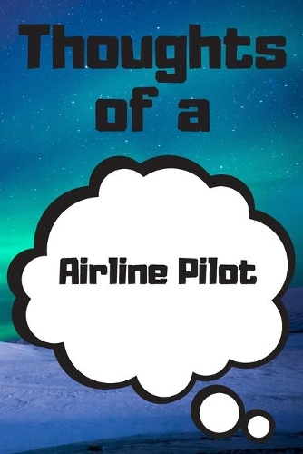 Thoughts of a Airline Pilot