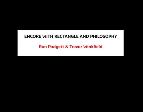 Encore with Rectangle and Philosophy