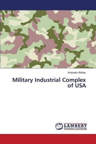 Military Industrial Complex of USA: (English)