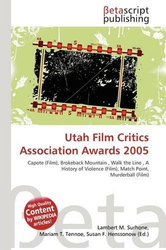 Utah Film Critics Association Awards 2005: (English)