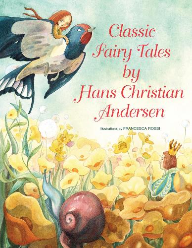 Classic Fairy Tales by Hans Christian Andersen: (English)