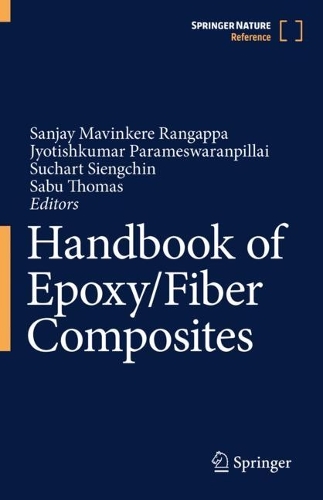Handbook of Epoxy/Fiber Composites: (Handbook of Epoxy/Fiber Composites)