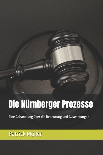Die Nürnberger Prozesse