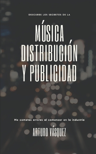 Música, Distribución y Publicidad