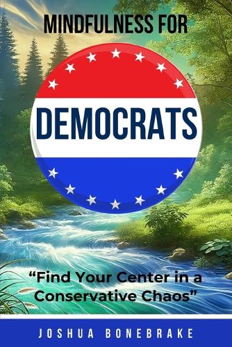 Mindfulness For Democrats