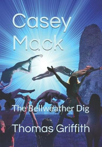 Casey Mack: The Bellweather Dig(1 Casey Mack)