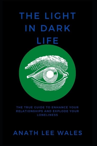 The Light in Dark Life