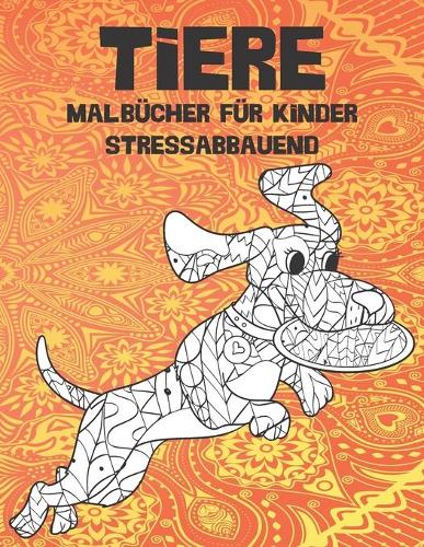 Malbücher für Kinder - Stressabbauend - Tiere