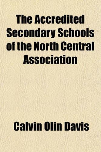 The Accredited Secondary Schools of the North Central Association: (English)