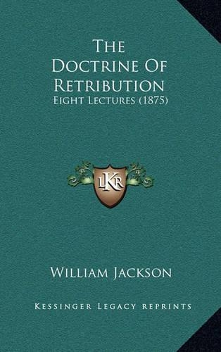 The Doctrine of Retribution