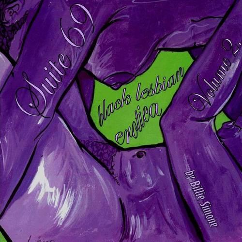 Suite 69: Black Lesbian Erotica Volume II