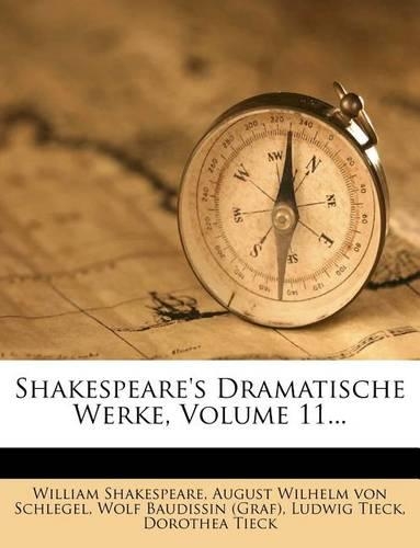 Shakespeare's Dramatische Werke, Fuenfte Ausgabe, Elfter Band