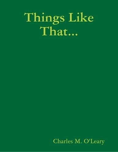 Things Like That...