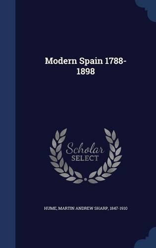 Modern Spain 1788-1898