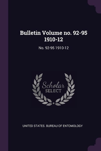 Bulletin Volume No. 92-95 1910-12