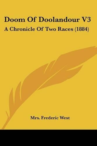 Doom Of Doolandour V3: A Chronicle Of Two Races (1884)(English)